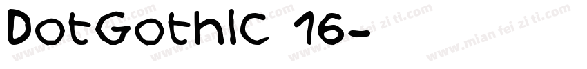 Dotgothic 16字体转换